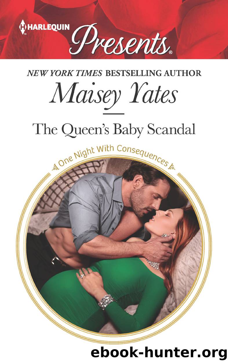 The Queen's Baby Scandal by Maisey Yates