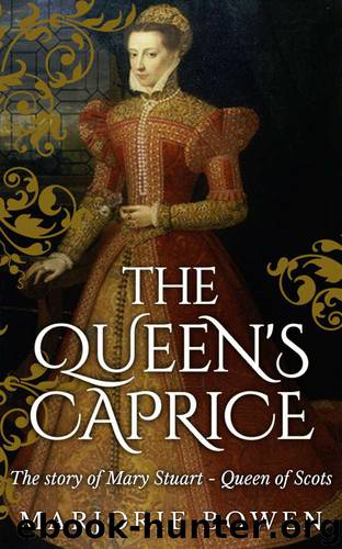 The Queen's Caprice by Bowen Marjorie