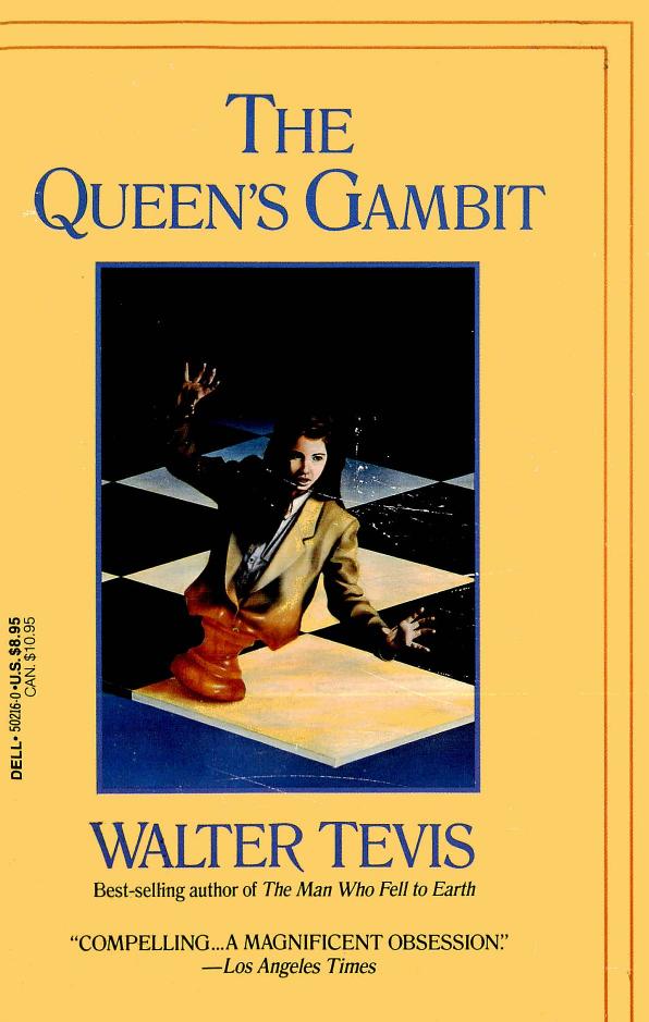 The Queen's Gambit by Walter Tevis