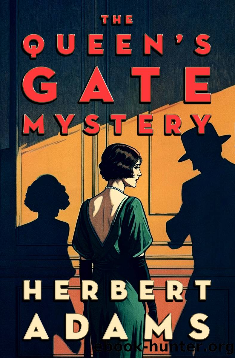 The Queen's Gate Mystery by Herbert Adams