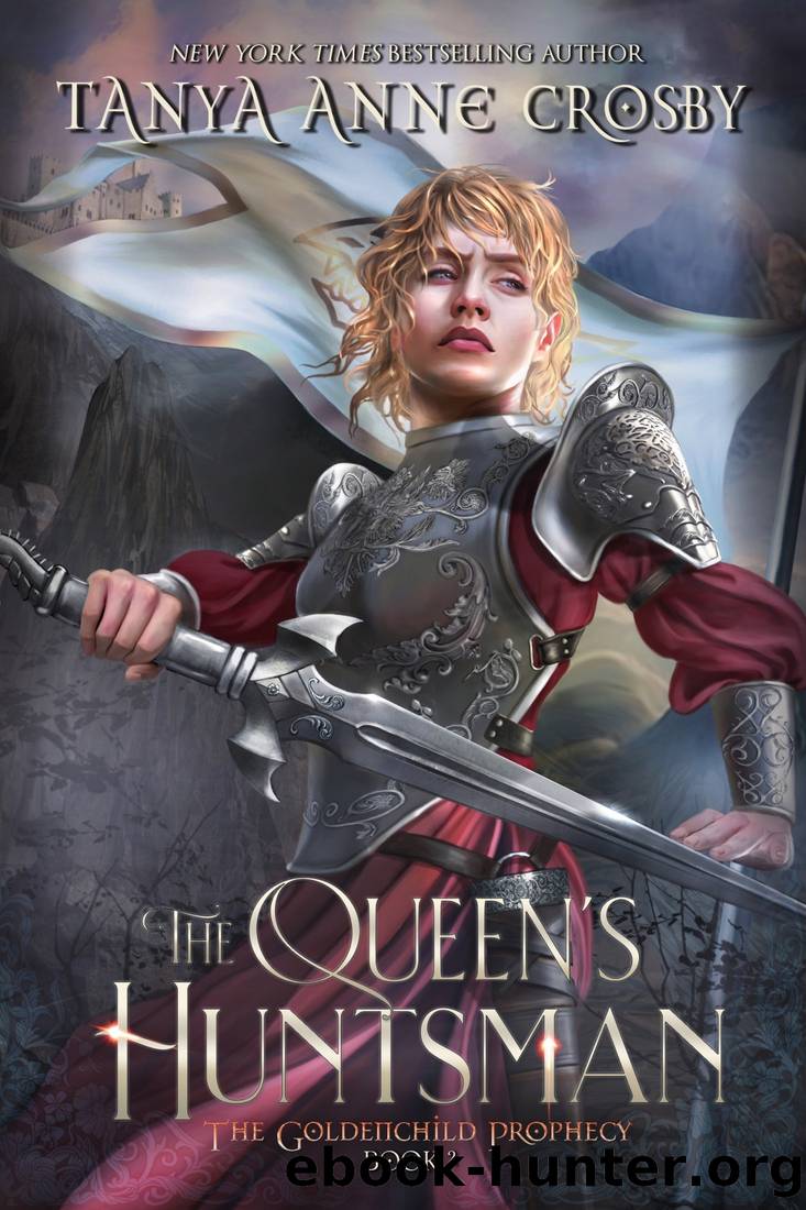 The Queen's Huntsman by Crosby Tanya Anne
