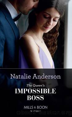The Queen's Impossible Boss (The Christmas Princess Swap, Book 2) by Natalie Anderson