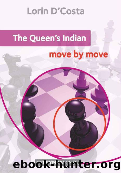The Queen's Indian: Move by Move by Lorin D'Costa