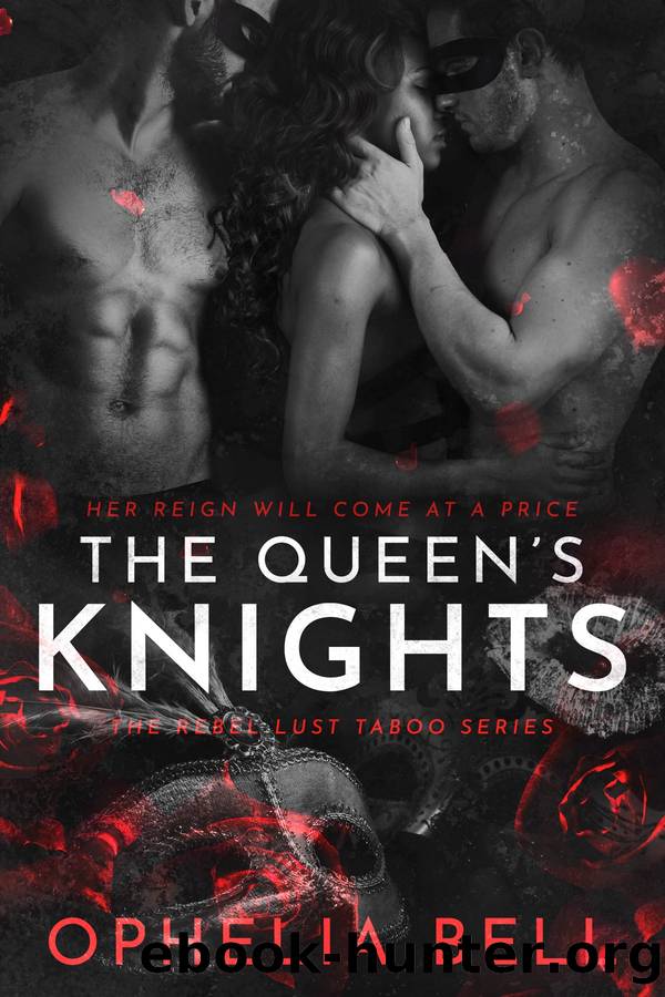 The Queen's Knights by Ophelia Bell
