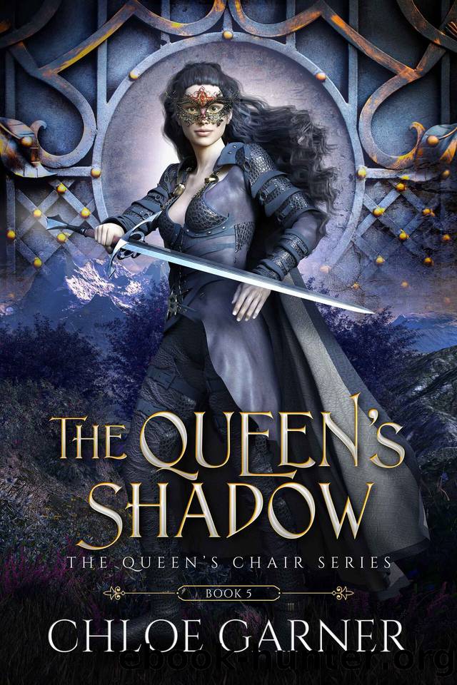 The Queen's Shadow (The Queen's Chair Book 5) by Chloe Garner