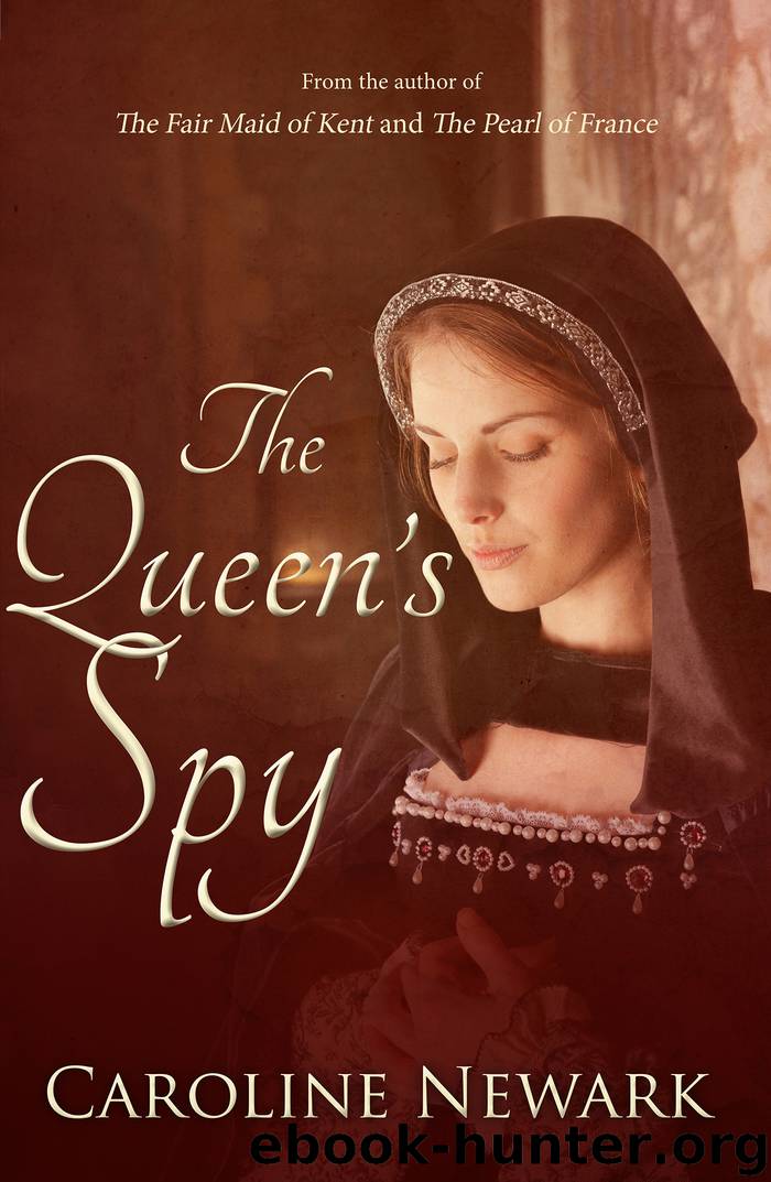 The Queen's Spy by Caroline Newark