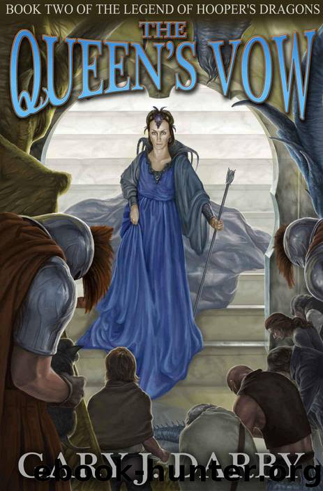 The Queen's Vow (The Legend of Hooper's Dragons Book 2) by Darby Gary