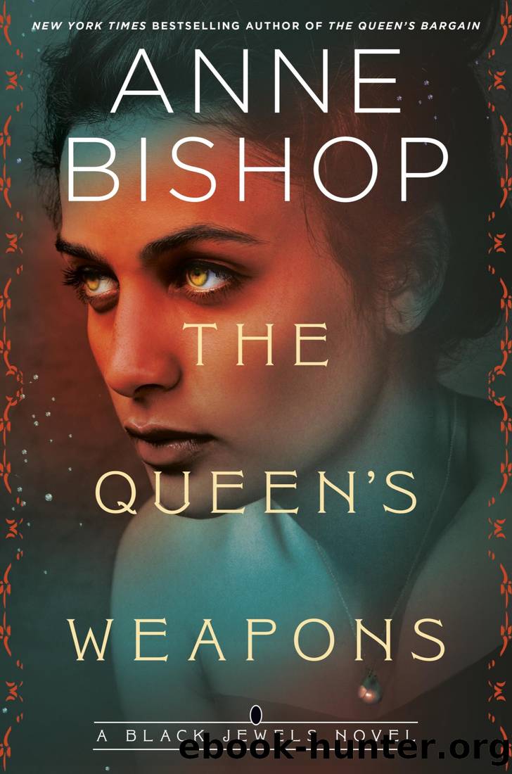 The Queen's Weapons by Anne Bishop