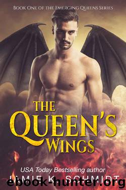 The Queen's Wings: Book 1 of The Emerging Queens Series by Jamie K. Schmidt
