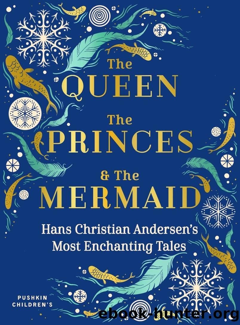The Queen, the Princes and the Mermaid by Hans Christian Andersen
