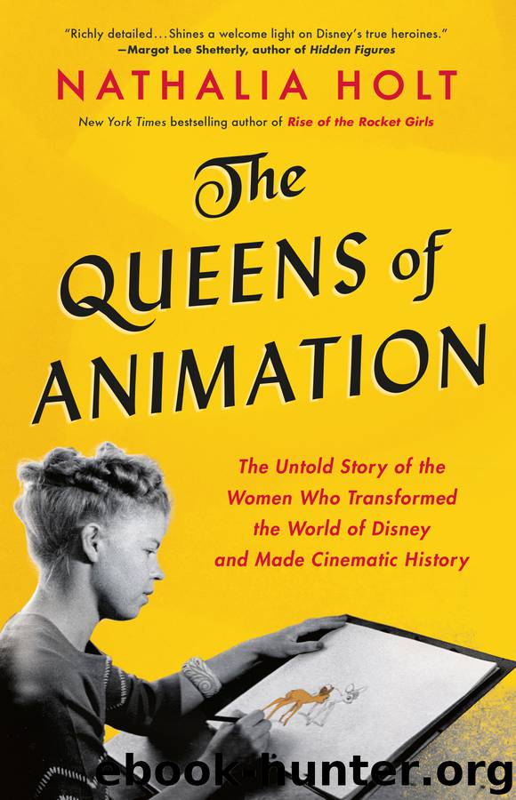 The Queens of Animation by Nathalia Holt