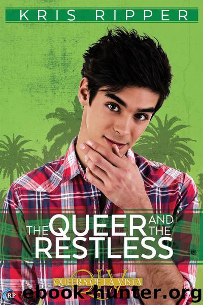 The Queer and the Restless by Kris Ripper