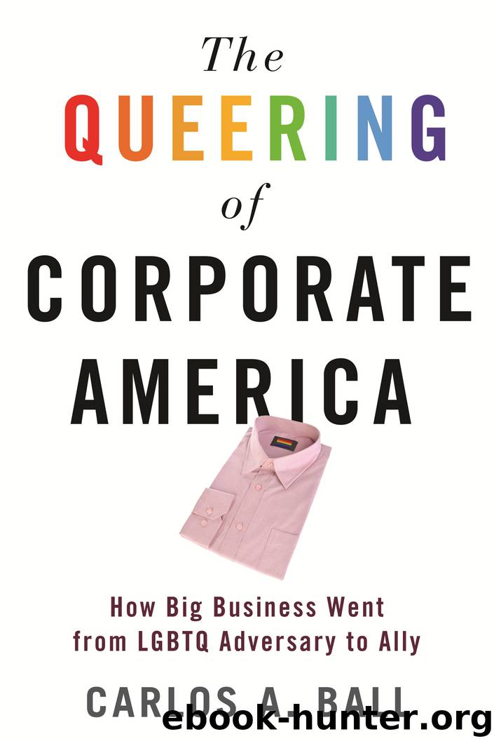 The Queering of Corporate America by Carlos A. Ball