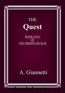 The Quest (The Hidden Realm Book 5) by A. Giannetti