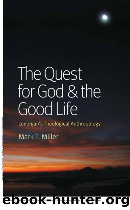 The Quest for God and the Good Life by Mark T. Miller
