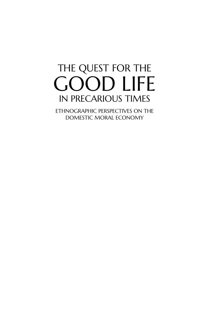 The Quest for the Good Life in Precarious Times by Chris Gregory (Author), Jon Altman (Author) by Chris Gregory (Author) Jon Altman (Author)