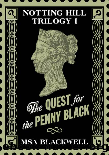 The Quest for the Penny Black by MSA Blackwell