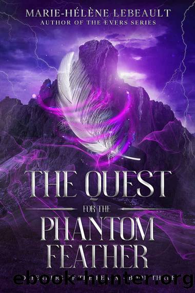 The Quest for the Phantom Feather (Defenders of the Realm Book 3) by Marie-Hélène Lebeault