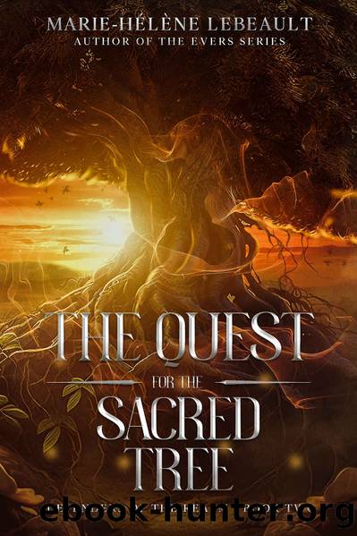 The Quest for the Sacred Tree (Defenders of the Realm Book 2) by Marie-Hélène Lebeault