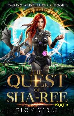The Quest of Sha-Ree (Daring Alina Luxera, Book 2) - Part 2 by Elon Vidal
