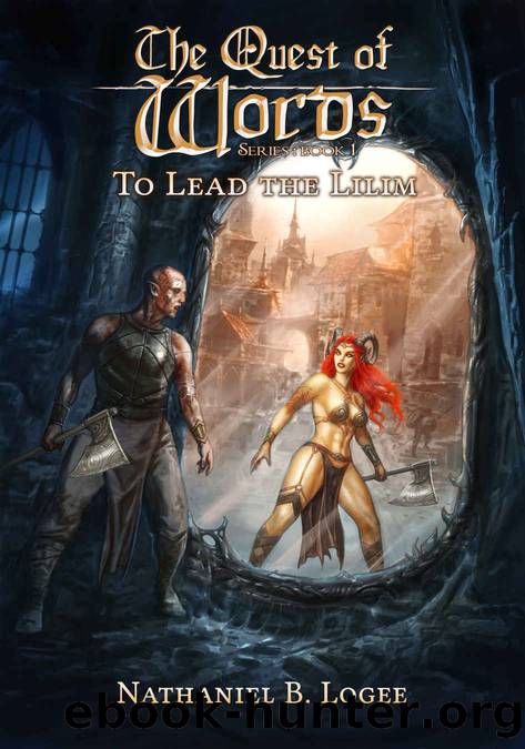 The Quest of Words: To Lead the Lilim by Logee Nathaniel