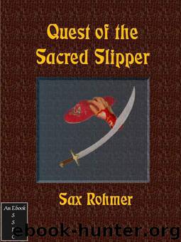 The Quest of the Sacred Slipper (Webster's Spanish Thesaurus Edition) by Sax Rohmer
