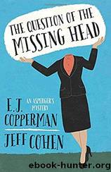 The Question of the Missing Head by E. J. Copperman