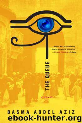 The Queue by Basma Abdel Aziz