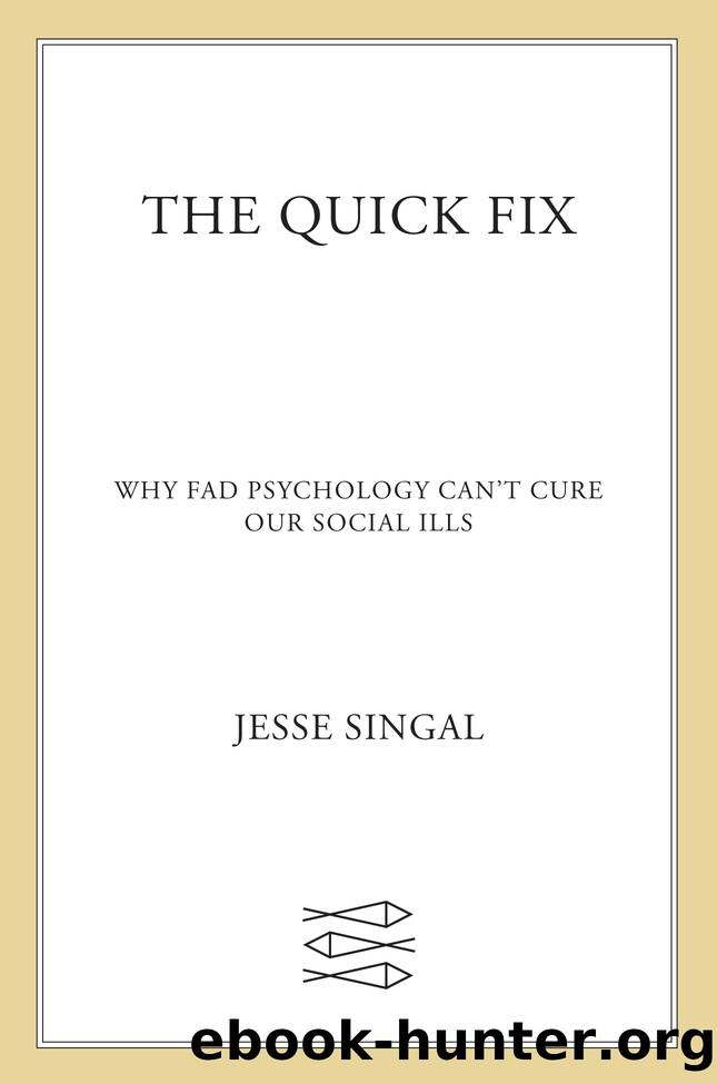 The Quick Fix by Jesse Singal