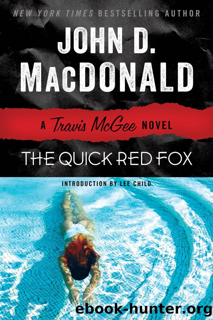 The Quick Red Fox: A Travis McGee Novel by John D. MacDonald