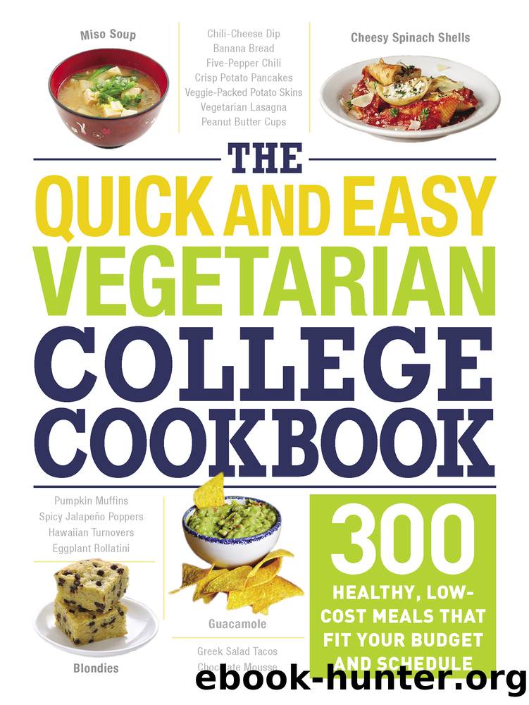 The Quick and Easy Vegetarian College Cookbook by Adams Media
