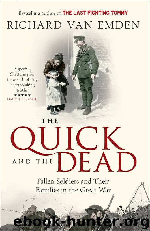 The Quick and the Dead by Richard van Emden