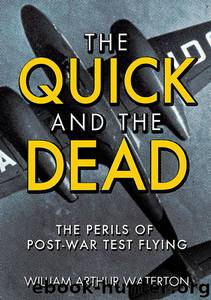 The Quick and the Dead by William Arthur Waterton
