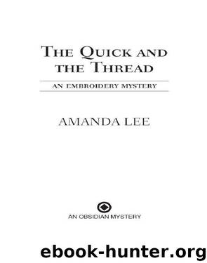 The Quick and the Thread by Amanda Lee