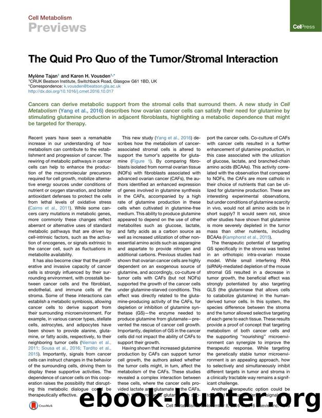 The Quid Pro Quo of the TumorStromal Interaction by Mylène Tajan & Karen H. Vousden