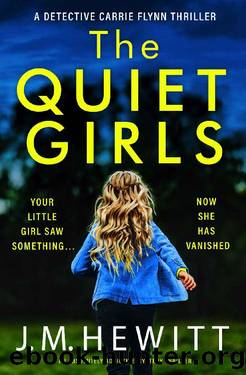 The Quiet Girls by J.M. Hewitt