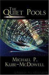 The Quiet Pools by Michael P. Kube-Mcdowell