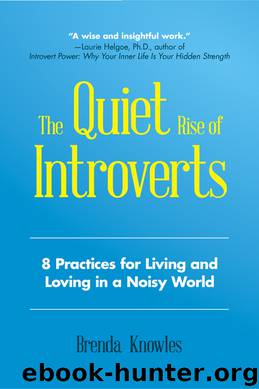 The Quiet Rise of Introverts by Brenda Knowles