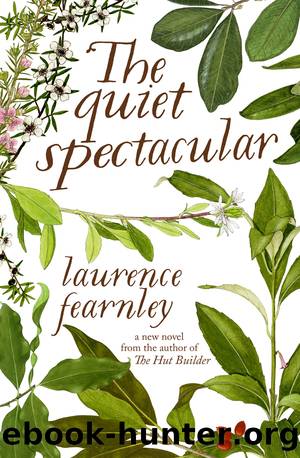 The Quiet Spectacular by Laurence Fearnley