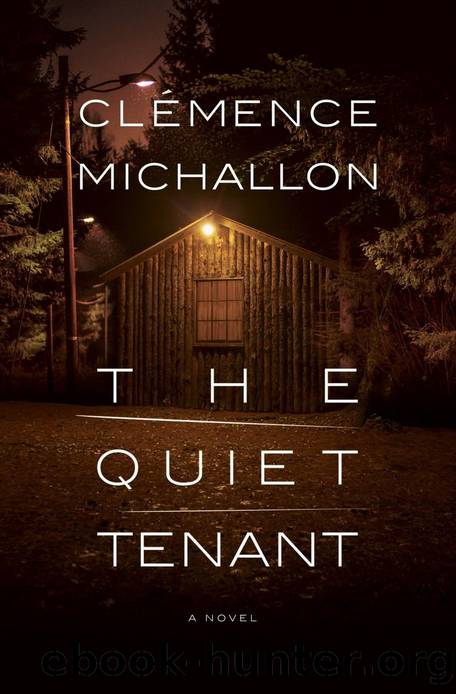 The Quiet Tenant: A novel by Clémence Michallon