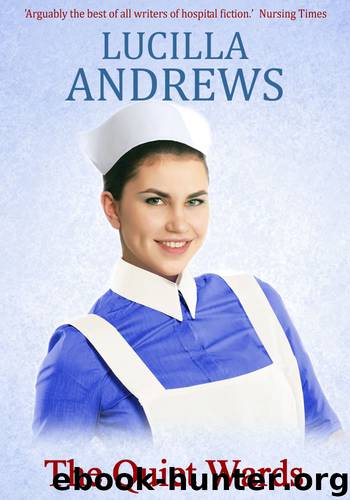 The Quiet Wards by Lucilla Andrews
