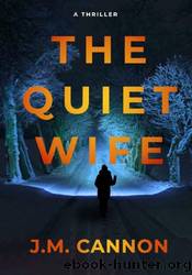 The Quiet Wife by J.M. Cannon