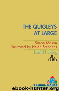 The Quigleys at Large by Simon Mason