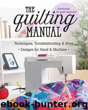 The Quilting Manual by C & T Publishing