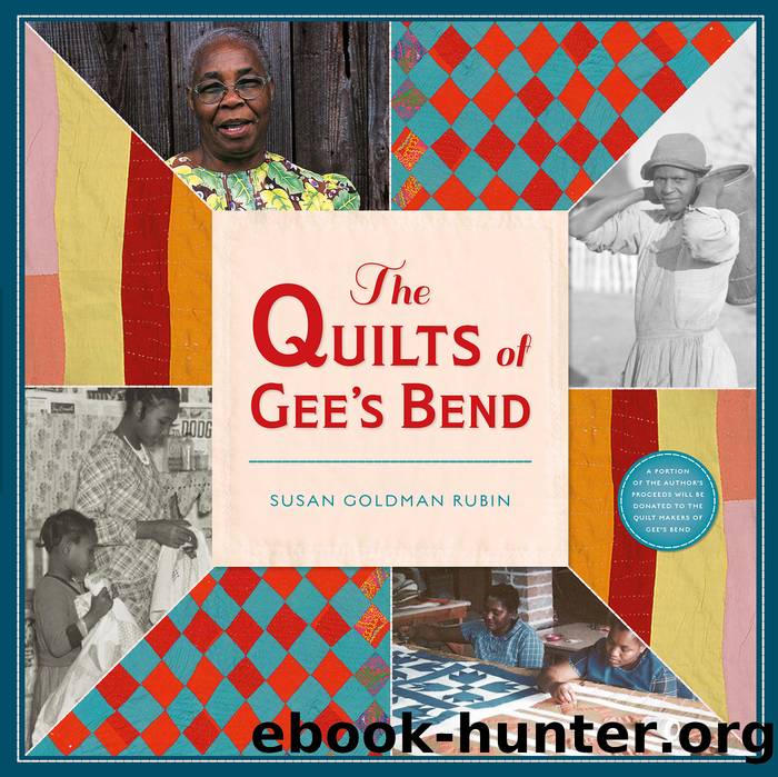 The Quilts of Gee's Bend by Susan Goldman Rubin