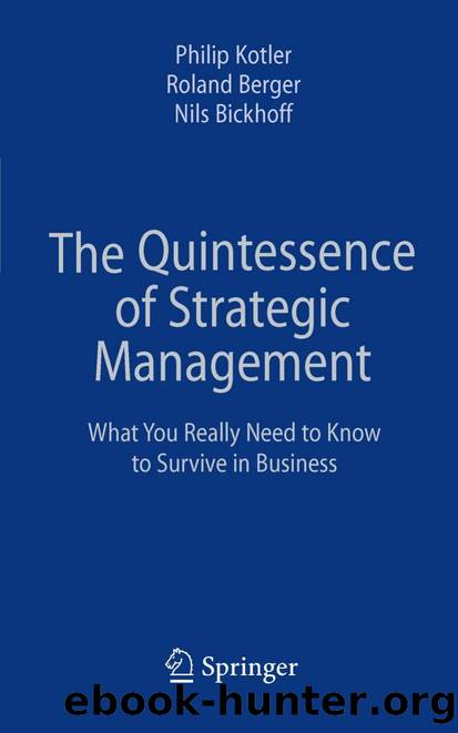 The Quintessence of Strategic Management: What You Really Need to Know to Survive in Business by Philip Kotler Roland Berger Nils Bickhoff