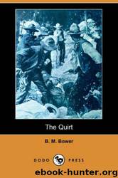 The Quirt by B. M. Bower