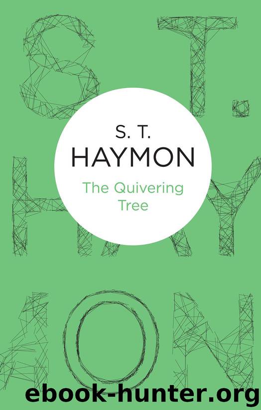 The Quivering Tree by S. T. Haymon