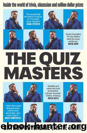 The Quiz Masters by Brydon Coverdale