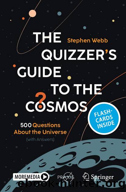 The Quizzerâs Guide to the Cosmos by Stephen Webb